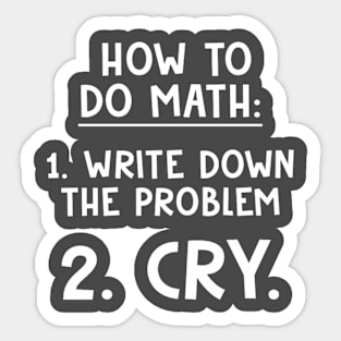 How To Do Math Funny Quote Sarcastic Saying Sticker